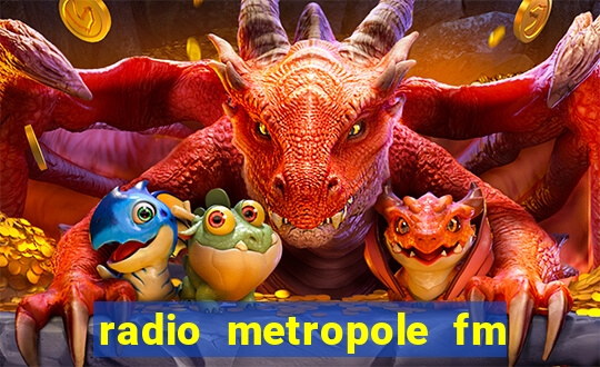 radio metropole fm salvador bahia